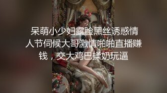 10-7三哥探探约啪高挑湖南妹子，一直喊 老公我要老高潮了