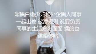 STP26654 长相可爱的丸子头妹子，巨乳白皙奶，一黑一白，多人群战，淫乱至极 VIP0600