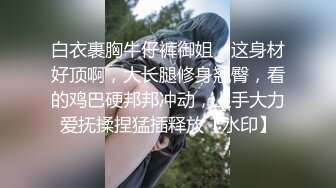 《震撼福利❤️超强✿乱伦》真实原创女大神记录与哥哥的乱伦生活，用她的原味内裤打飞机，下葯让哥哥肏她