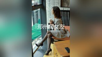 【新速片遞】   极品尤物美少女！难得露脸收费房！多毛粉嫩小穴，玻璃棒抽插，揉搓阴蒂娇喘，翘起美臀特写[2.9G/MP4/05:15:08]