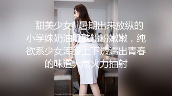 ❤️白虎嫩穴双马尾萝莉萌妹❤️脱下小可爱内裤随意玩弄无毛小嫩穴，腰细圆润屁股翘起后入，进进出出呻吟娇喘太夹了