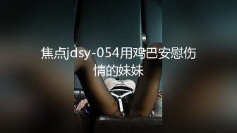 极品清纯人形小母狗调教✿肛交口爆吞精，00后清纯系反差小母狗背着男友出轨吃鸡巴被大鸡巴爸爸调教！