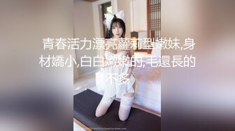 4/9最新 失恋醉酒女把她弄回家搞得她浑身欲火主动求草无套内射VIP1196