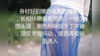 G奶宝贝~【小洋柿子】巨乳美颜超可爱~吃鸡足交惨遭玩弄~