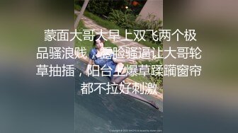 《极品CP魔手外购》屎神商场女厕全景偸拍 少女少妇熟女各个年龄段的女人方便后位大屁股双洞清晰露脸全身