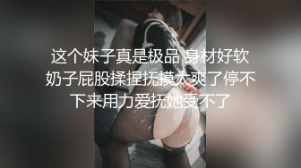 極品白富美做SPA勾引男技師,老司機技師沒想到這麼純的妹子也臊,內褲都變帳篷了