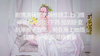 -逼毛一条线的极品嫩妹试穿各式性感衣物真是美呀