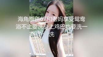 爱豆传媒IDG5437同城约炮竟然是自己的妹妹