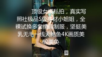  极品媚黑骚婊 顶级绿帽大神KANOCOXX魅黑小骚货，沉迷黑鬼的大屌