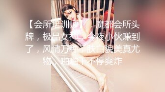 STP31661 女神放飞自我100%心动感觉【anna102】多种道具自慰~一晚狂撸，俏丽江南小美女，让人秒硬 VIP0600