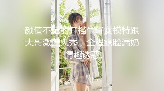 贵州兵哥新作-贵州师范学院极品美眉 多姿势爆操后入