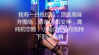 小陈头星选第二场约了个长相清纯萝莉裙妹子啪啪，脱掉掰穴特写口交上位骑乘抽插猛操