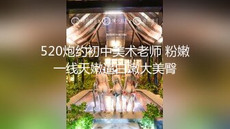 高顏值嫩妹流出 25位高質量尺度露臉 珍藏版畫質高清資源